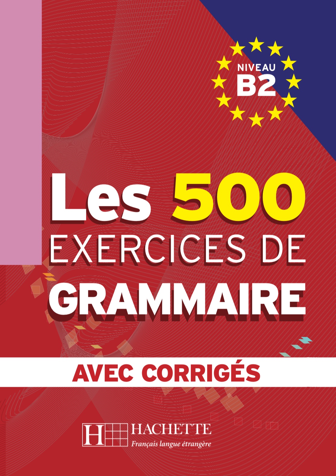 Les 500 exercices de grammaire 4